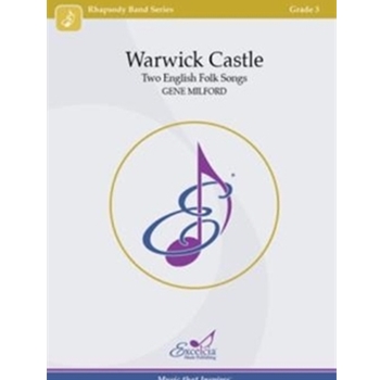 Warwick Castle Two English Folk Songs