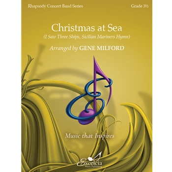 Christmas at Sea (I Saw Three Ships, Sicilian Mariners Hymn)