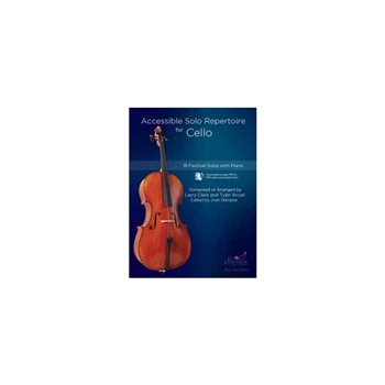 Accessible Solo Repertoire for Cello 18 Festival Solos with Piano