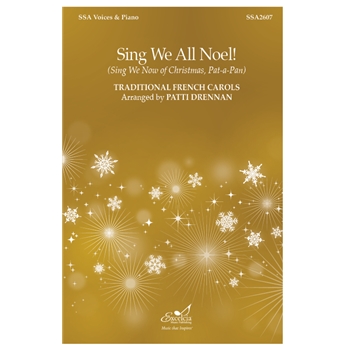 Sing We All Noel!  (Sing We Now of Christmas, Pat-a-Pan)