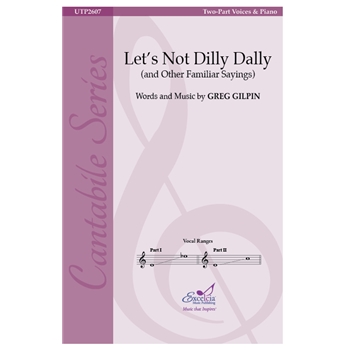 Let's Not Dilly Dally (and Other Familiar Sayings)