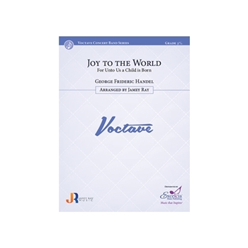 Joy to the World For Unto Us a Child is Born