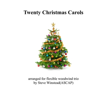 Twenty Christmas Carols for Flexible String Trio