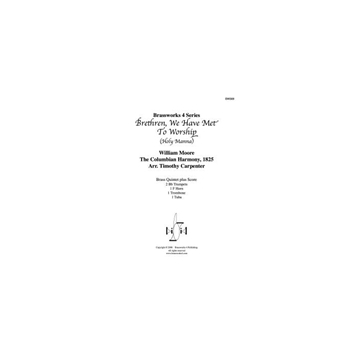 Brethren, We Have Met to Worship