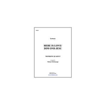 Here is Love/Dim ond Jesu
