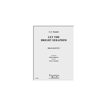 Let the Bright Seraphim