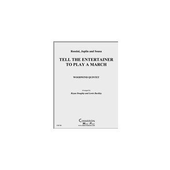 Tell the Entertainer to Play a March