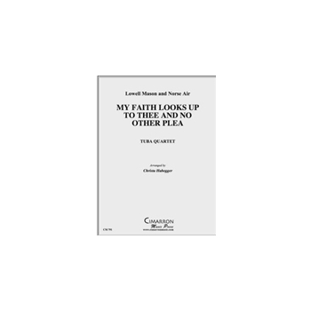 My Faith Looks Up to Thee/No Other Plea