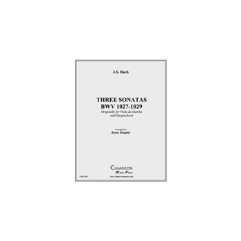Three Sonatas BWV 1027, 1028, and 1029