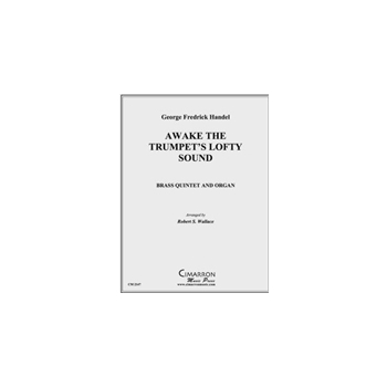 Awake the Trumpets Lofty Sound