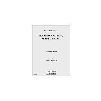 Blessed Are You, Jesus Christ