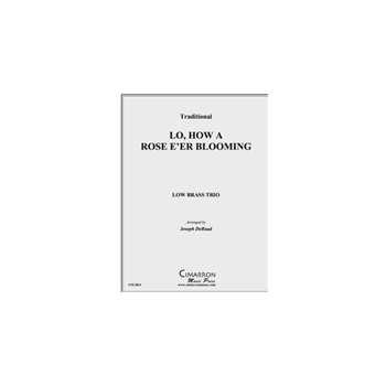Lo, How a Rose E'er Blooming