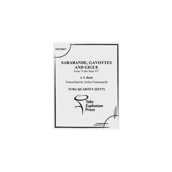 Sarabande, Gavottes, and Gigue