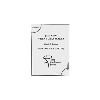 The New When Tubas Waltz