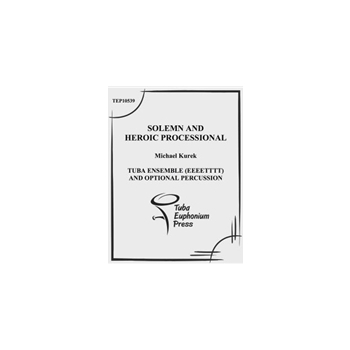 Solemn and Heroic Processional