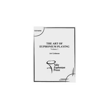 Volume I- The Art of the Euphonium
