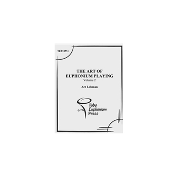 Volume II- The Art of the Euphonium