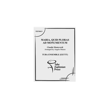 Maria, Quid Ploras ad Monumentum