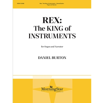Rex: The King Of Instruments