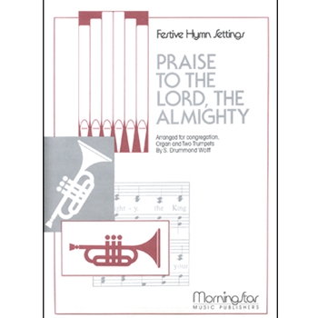 Praise To The Lord The Almighty