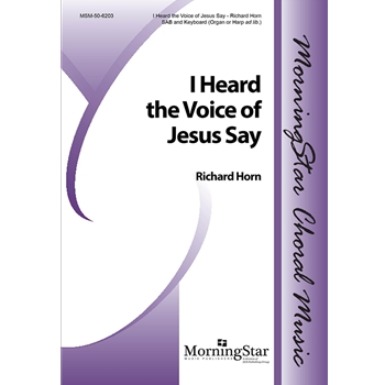 I Heard The Voice Of Jesus Say