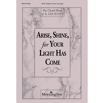 Arise Shine For Your Light Has Come