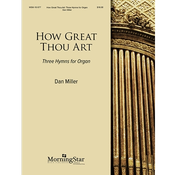 How Great Thou Art: 3 Hymns For Organ