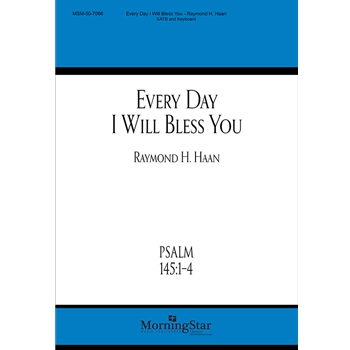 Every Day I Will Bless You