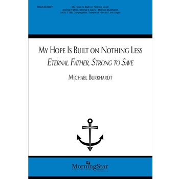 My Hope Is Built On Nothing Less