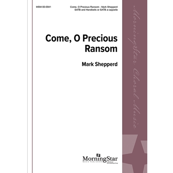 Come O Precious Ransom