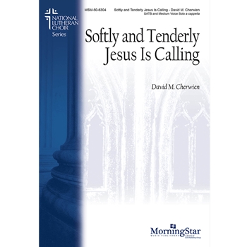 Softly & Tenderly Jesus Is Calling