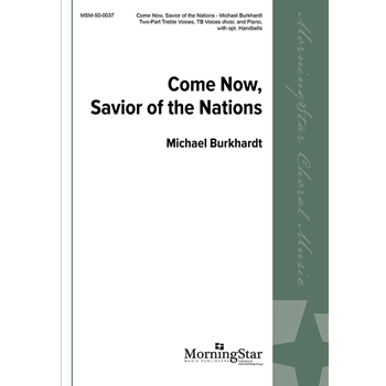 Come Now Savior Of The Nations