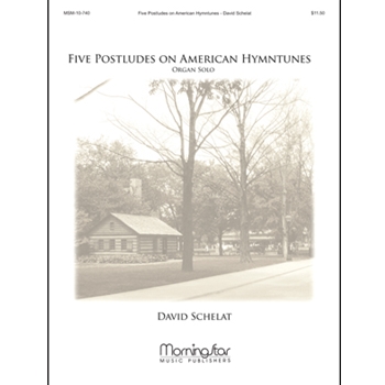 Five Postludes On American Hymntunes