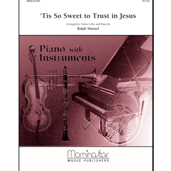 Tis So Sweet To Trust In Jesus