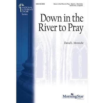 Down In The River To Pray