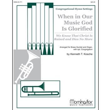 When In Our Music God Is Glorified