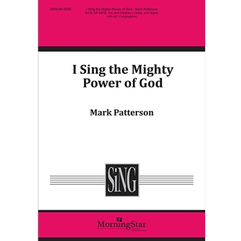 I Sing The Mighty Power Of God