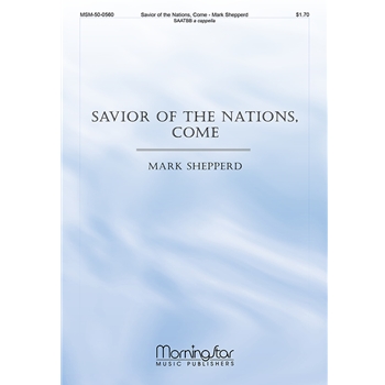 Savior Of The Nations Come