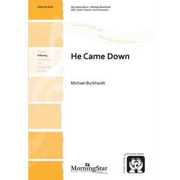 He Came Down