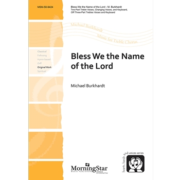 Bless We The Name Of The Lord