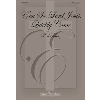 E'en So Lord Jesus Quickly Come