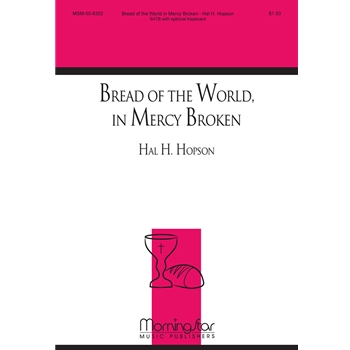 Bread Of The World In Mercy Broken