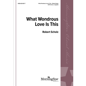 What Wondrous Love Is This
