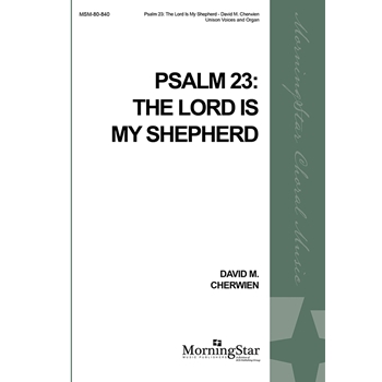 Psalm 23: The Lord Is My Shepherd