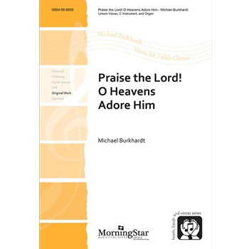 Praise the Lord O Heavens Adore Him
