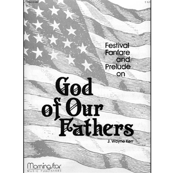 Festival Fanfare & Prelude on God of Our Fathers