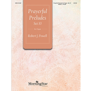 Prayerful Preludes, Set 10