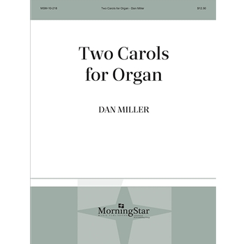 Two Carols for Organ