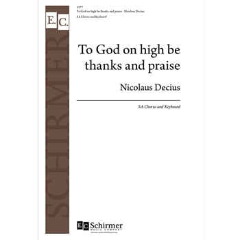 To God on High Be Thanks and Praise