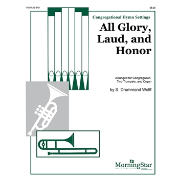 All Glory, Laud, and Honor (Valet will ich dir geben)
